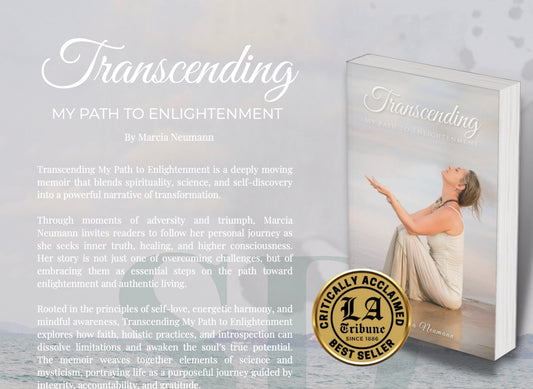 Transcending My Path to Enlightenment by Marcia Neumann